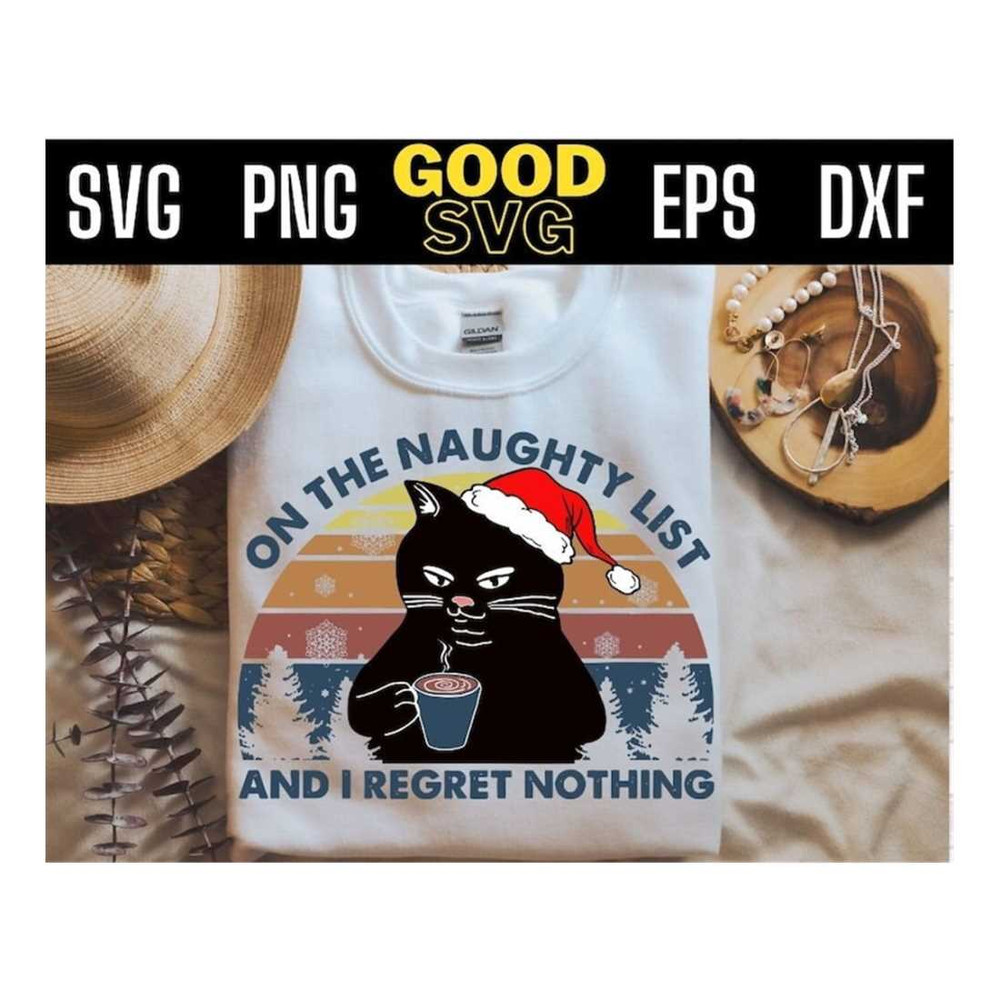 MR-14102023144957-on-the-naughty-list-and-i-regret-nothing-svg-png-eps-dxf-image-1.jpg