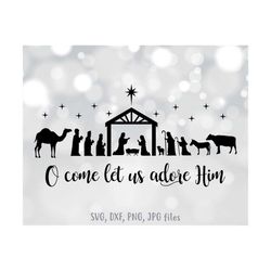 o come let us adore him svg, nativity svg, christmas svg, nativity scene sign, manger scene svg, christmas scene svg | s