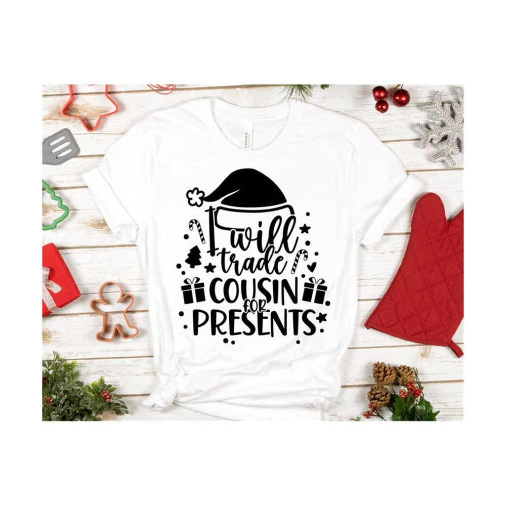 MR-14102023145141-i-will-trade-cousin-for-presents-svg-cousin-christmas-svg-image-1.jpg