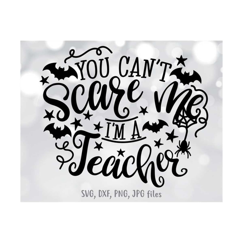 MR-1410202314543-teacher-halloween-svg-you-cant-scare-me-im-a-image-1.jpg