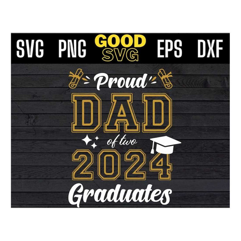 MR-14102023145456-proud-dad-of-two-2024-graduates-svg-png-dxf-eps-cricut-file-image-1.jpg