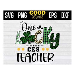 one lucky ces teacher shamrock st patricks day svg,proud irish svg, st paddys day, st pattys svg png dxf eps cricut file