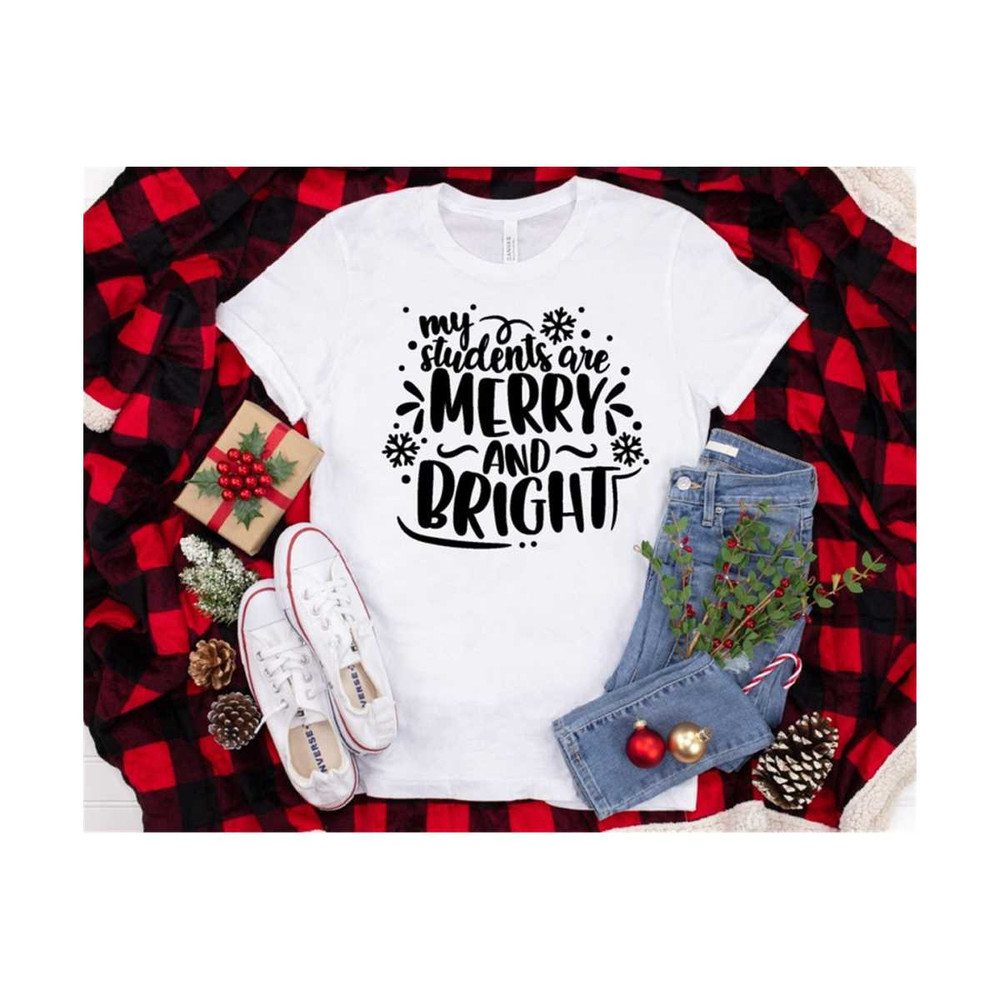 MR-1410202314560-my-students-are-merry-and-bright-svg-teacher-christmas-saying-image-1.jpg