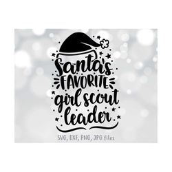 santa's favorite girl scout leader svg, girl scout leader christmas svg, girl scout leader shirt design, girl scout lead