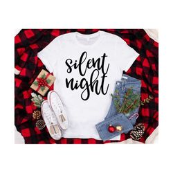 silent night svg, christmas shirt svg, christmas svg, silent night shirt svg, christmas sayings svg | cricut & silhouett