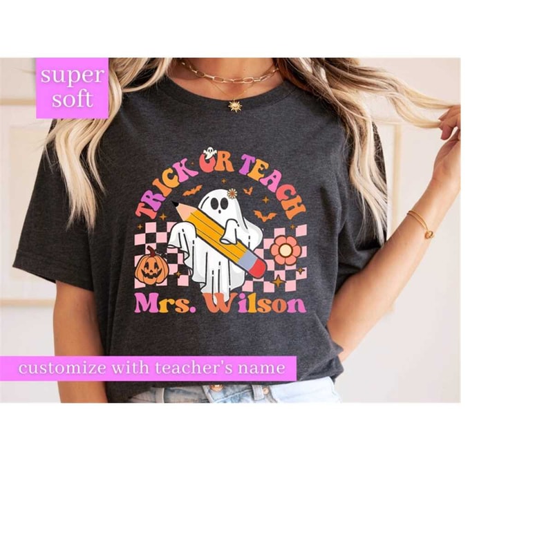 MR-1410202315140-trick-or-teach-shirt-custom-halloween-teacher-tshirt-teacher-image-1.jpg