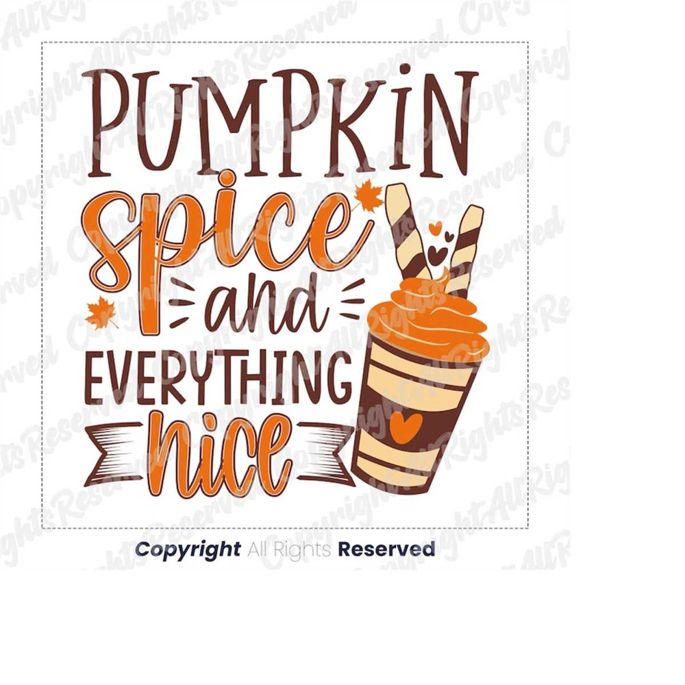 MR-1410202315152-pumpkin-spice-and-everything-nice-png-pumpkin-spice-png-fall-image-1.jpg