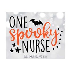 one spooky nurse svg, nurse halloween svg, nurse svg, nurse shirt svg file, nurse halloween cut file, spooky svg, cricut