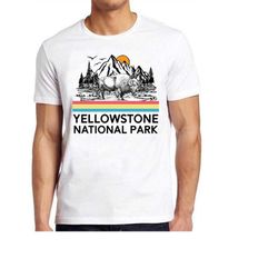 yellowstone national park sarcastic saying slogan hilarious novelty saying funny meme gift tee cult movie t shirt 690