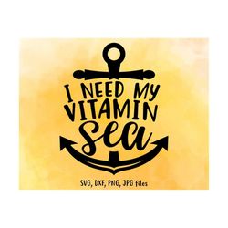 in need my vitamin sea svg, summer svg, beach svg, sea life svg, vacation cut file, summer sea shirt design, cricut & si