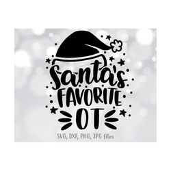 santa's favorite ot svg, occupational therapist svg, ot appreciation svg, occupational therapist christmas svg, silhouet
