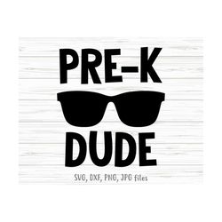 pre-k dude svg, boy first day of pre-k svg, pre-k boy back to school svg, pre-k boy shirt svg | cricut & silhouette