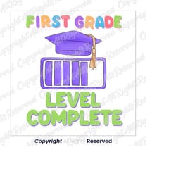 first grade level complete png, 1st grade png, end of school png, last day of school png, graduation video game png
