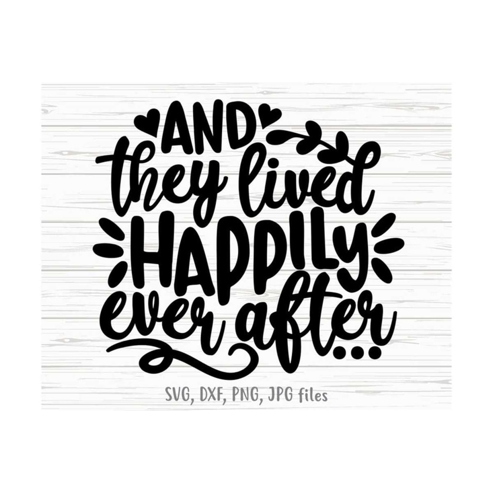 MR-141020231603-and-they-lived-happily-ever-after-svg-wedding-svg-love-image-1.jpg
