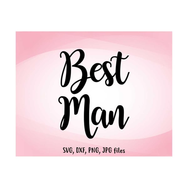 Best Man SVG, Best Man dxf, Wedding SVG, Best Man Cut File, | Inspire ...