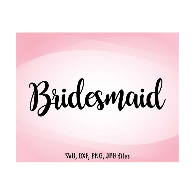 MR-14102023165615-bridesmaid-svg-wedding-svg-bridesmaid-cut-file-bridesmaid-image-1.jpg