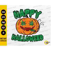 happy halloweed png | halloween weed | pumpkin smoking blunt | cricut cutting file printable clipart vector digital down