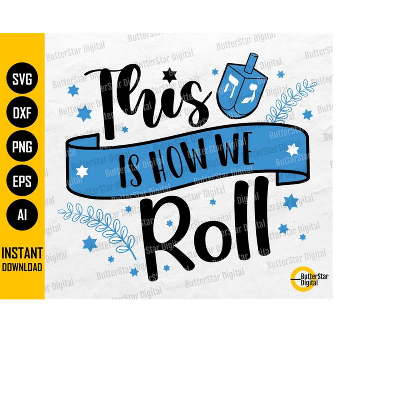 MR-14102023204316-this-is-how-we-roll-svg-funny-hanukkah-svg-chanukah-jewish-image-1.jpg