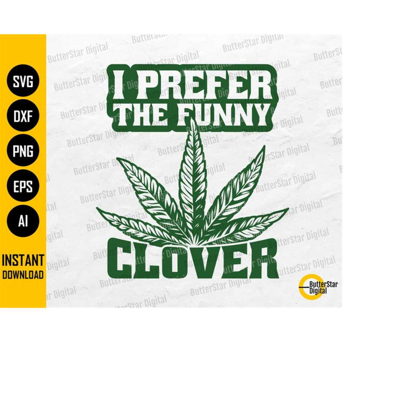 MR-14102023205039-i-prefer-the-funny-clover-svg-stoner-st-patricks-day-image-1.jpg