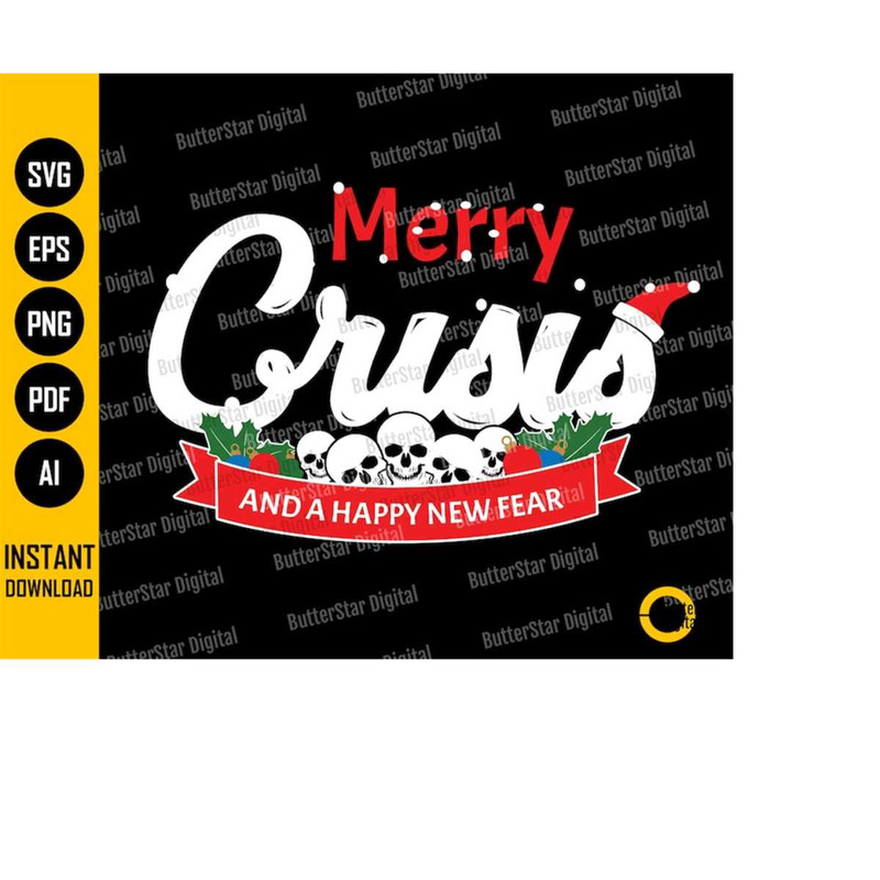 MR-1410202321026-merry-crisis-and-a-happy-new-fear-svg-funny-merry-christmas-image-1.jpg