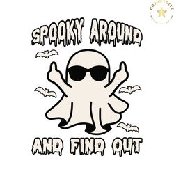 spooky around and find out cute halloween svg download
