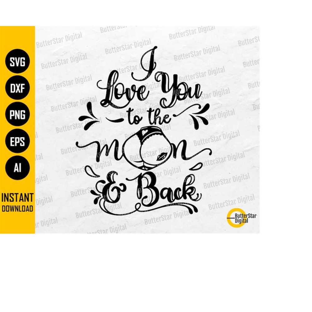 MR-14102023215453-i-love-you-to-the-moon-and-back-svg-funny-love-t-shirt-decal-image-1.jpg