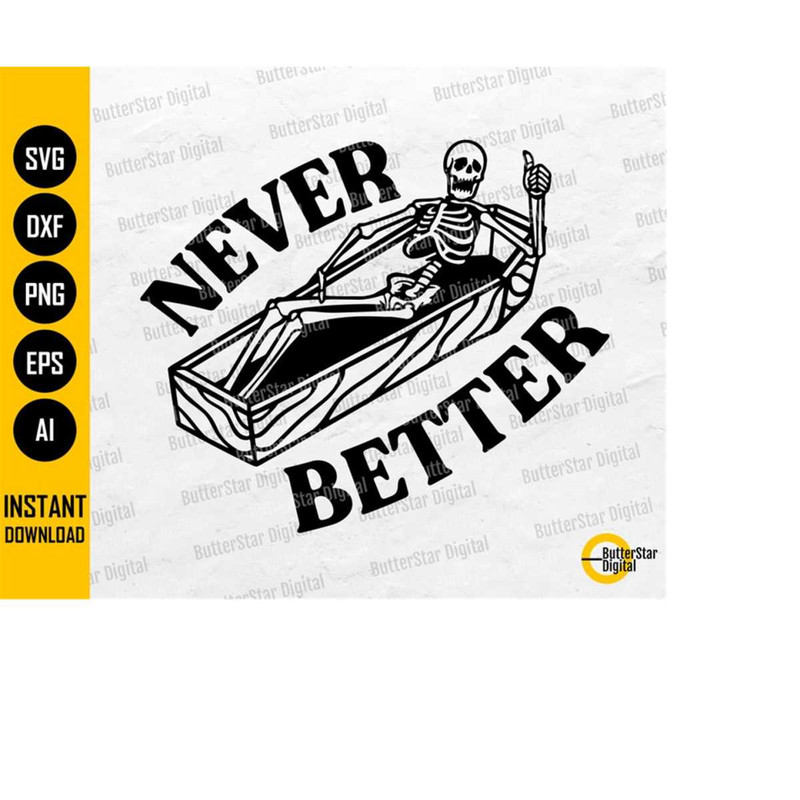 MR-1410202322623-never-better-skull-svg-skeleton-in-the-coffin-svg-horror-image-1.jpg