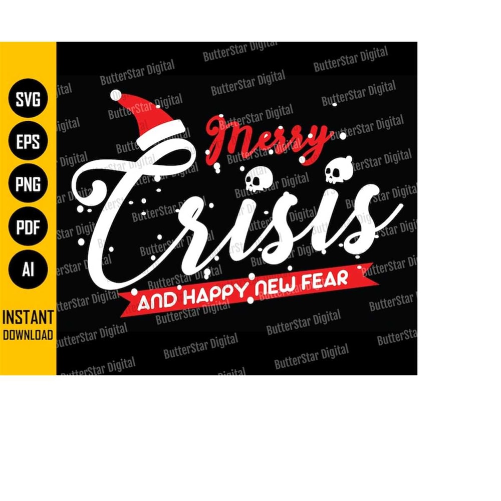 MR-14102023224713-merry-crisis-and-a-happy-new-fear-svg-funny-merry-christmas-image-1.jpg