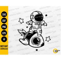 cute space astronaut riding a rocket svg | kids decal t-shirt sticker | cricut silhouette printables clip art vector dig