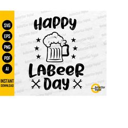 happy labeer day svg | happy labor day svg | workers day | labour day | cricut cutting file | clipart vector digital dow