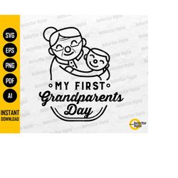 my first grandparents day svg | grandma shirt svg | grandparents gift | cricut cutting file clipart vector | digital dow