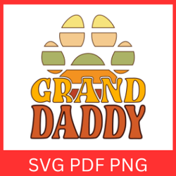 grand daddy svg, dad svg, father svg, papa svg, father's day svg, instant download digital