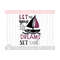 MR-14102023235640-let-your-dreams-set-sail-svglove-the-sea-svg-sailboat-image-1.jpg