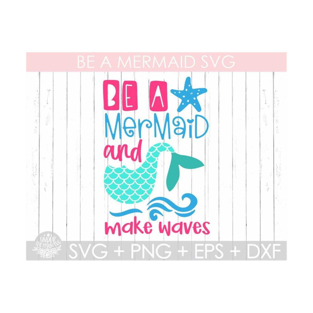 MR-151020230358-be-a-mermaid-and-make-waves-svg-mermaid-svg-beach-svg-image-1.jpg