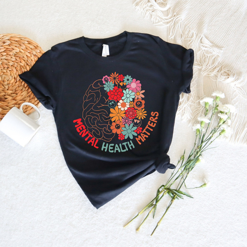 Mental Health Matters Shirt,End The Stigma Shirt,Anxiety Shirt,Awareness Tee,Flower TShirt,Floral Brain Tee,Mental Health Awareness.jpg