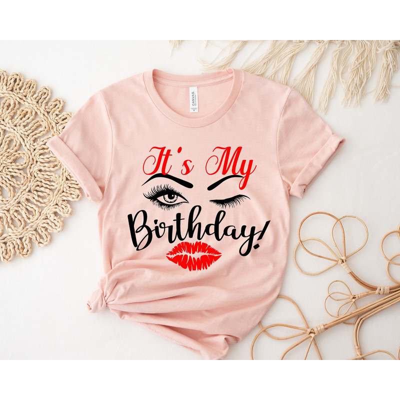 Eyelash & Lips Birthday Shirt,Birthday Party Shirt,Birthday Gift,Birthday Gift Shirt,Its My Birthday Shirt,Queen Birthday,Birthday Girl.jpg