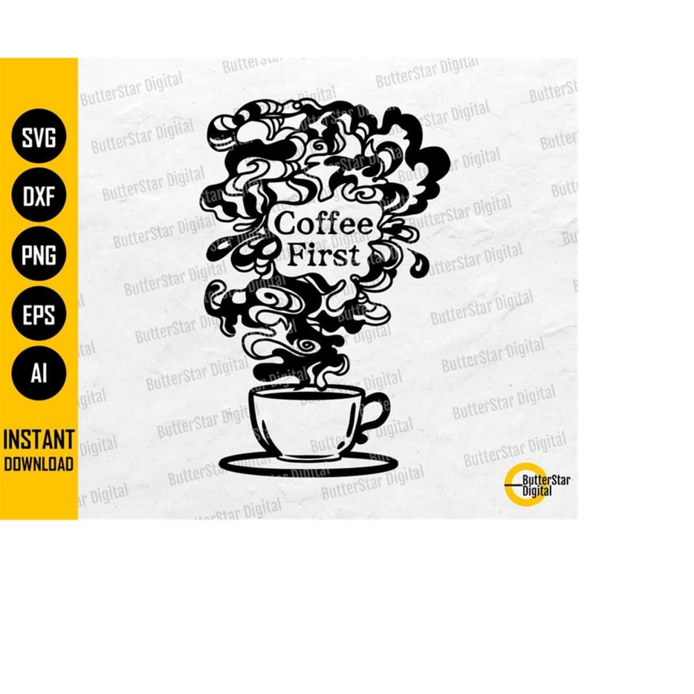 MR-1510202302939-coffee-first-svg-caffeinated-svg-coffee-sayings-quotes-image-1.jpg