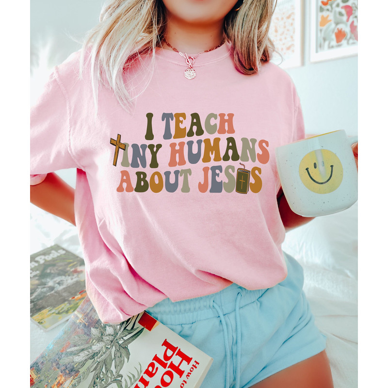 I Teach Tiny Humans About Jesus T-Shirt, Bible School Teacher Shirt, Christian School Shirt, Sunday School Shirt, Christian Teacher Shirt.jpg