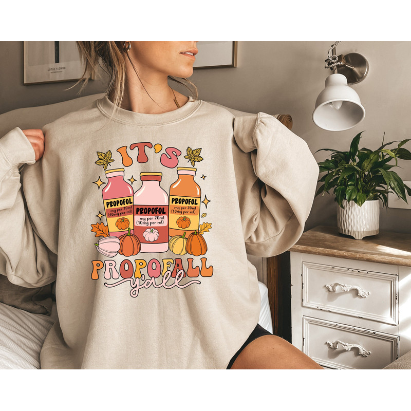 It's Propofall Y'all Sweatshirt, Nurse Fall Sweatshirt, Thankful Nurse Sweater, ICU Nurse Thanksgiving Shirt, RN Nurse Thanksgiving Shirt.jpg