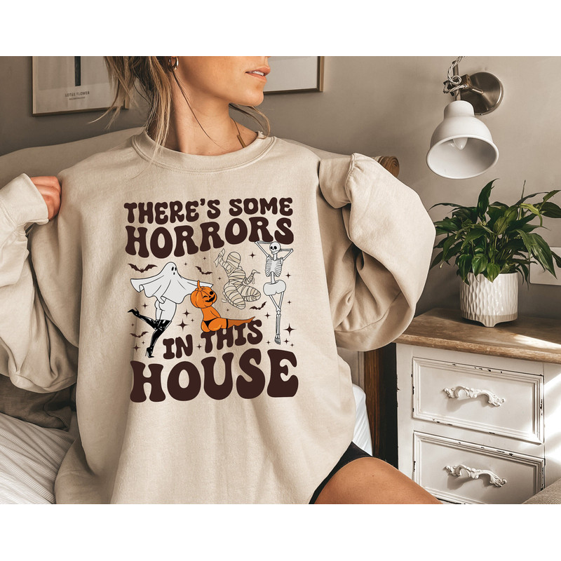 There are Some Horrors In This House Sweatshirt, Funny Halloween Shirt, Spooky Halloween Sweatshirt, Halloween Gifts for Moms, Spooky Vibes.jpg