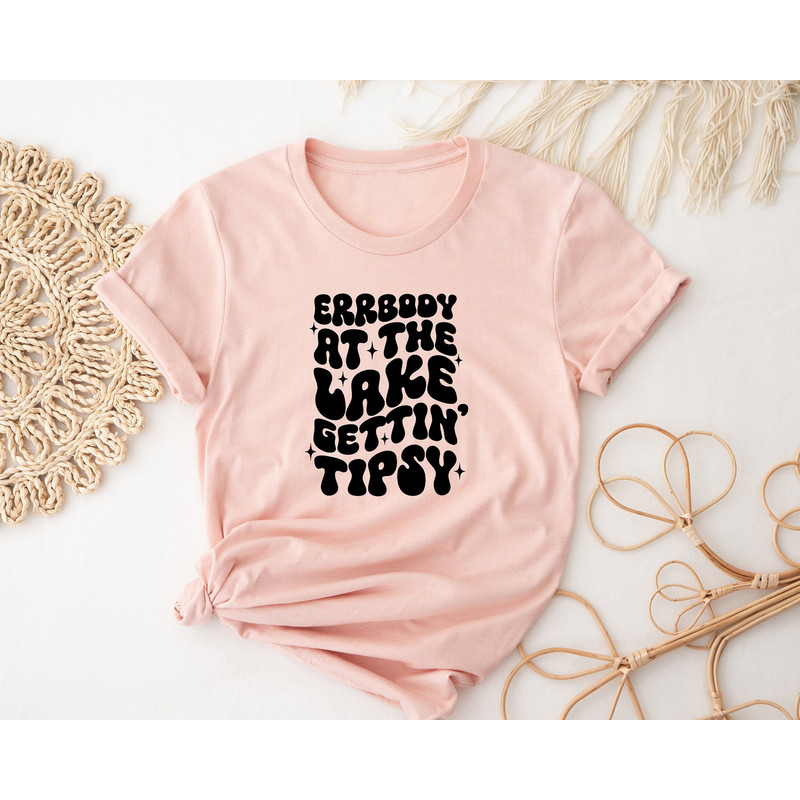 Errbody At Lake Gettin' Tipsy, Lake Love Shirt, Retro Comfort Lake Shirt, Weekend Vacay Shirt, Lake Vacation Shirt, Lake Squad , Lake Tshirt.jpg