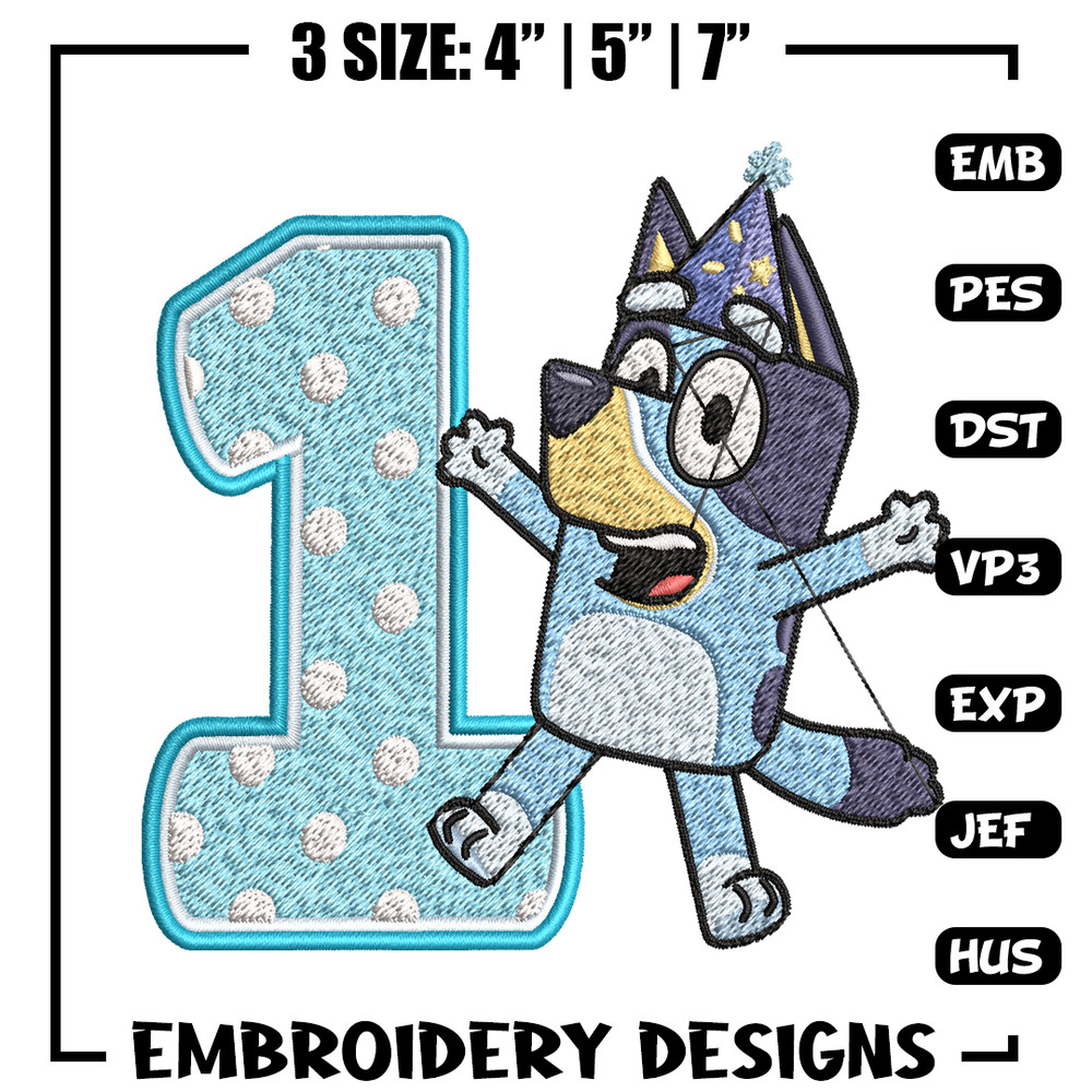 Bluey 1st Birthday Embroidery design, Bluey Cartoon Embroidery, Disney Embroidery, Embroidery File, digital download.jpg