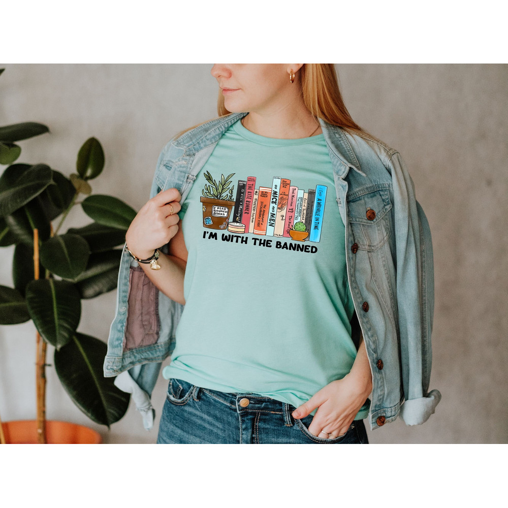 I'm With The Banned Shirt, Reading Teacher T-Shirt, Bookish Banned Books, Librarian Gift, Bookworm Shirts, Banned Books Shirt, Teacher Gifts.jpg
