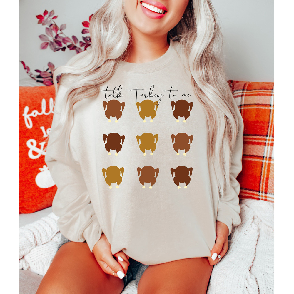Talk Turkey to Me Sweatshirt, Thanksgiving Turkey Sweatshirt, Thanksgiving Gifts, Turkey Shirt, Thankful Turkey Sweater, Thanksgiving Dinner.jpg