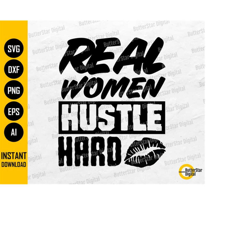 MR-1510202322613-real-women-hustle-hard-svg-girl-power-t-shirt-gift-decal-image-1.jpg