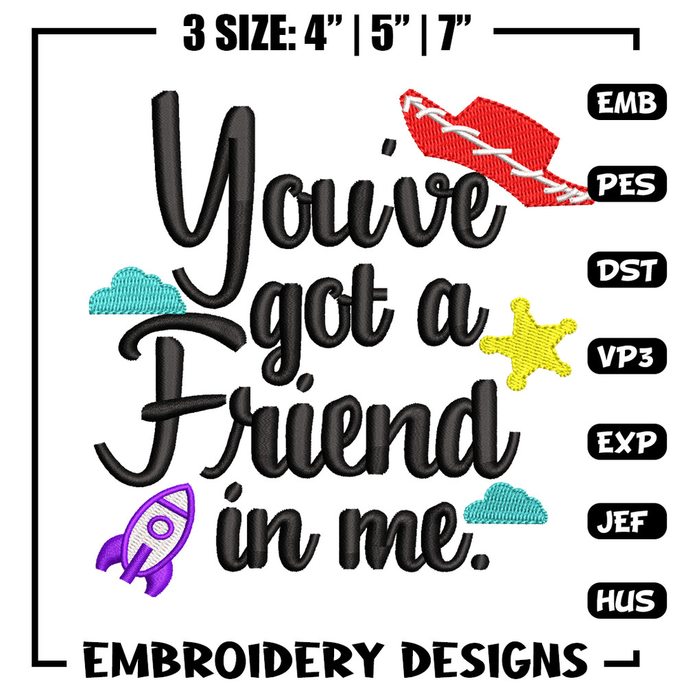 You've got a friend in me embroidery design, You've got a friend in me embroidery, Logo shirt, Digital download.jpg