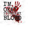 MR-15102023113328-im-ok-its-not-my-blood-png-scary-horror-png-image-1.jpg