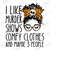 MR-15102023113544-mom-boss-i-like-murder-shows-comfy-clothes-and-like-3-people-image-1.jpg
