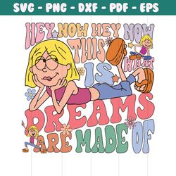 lizzie mcguire svg this is what dreams are made of svg file
