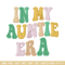 In my auntie era embroidery design, Spooky embroidery, Embroidery file, Embroidery shirt, Emb design, Digital download.jpg